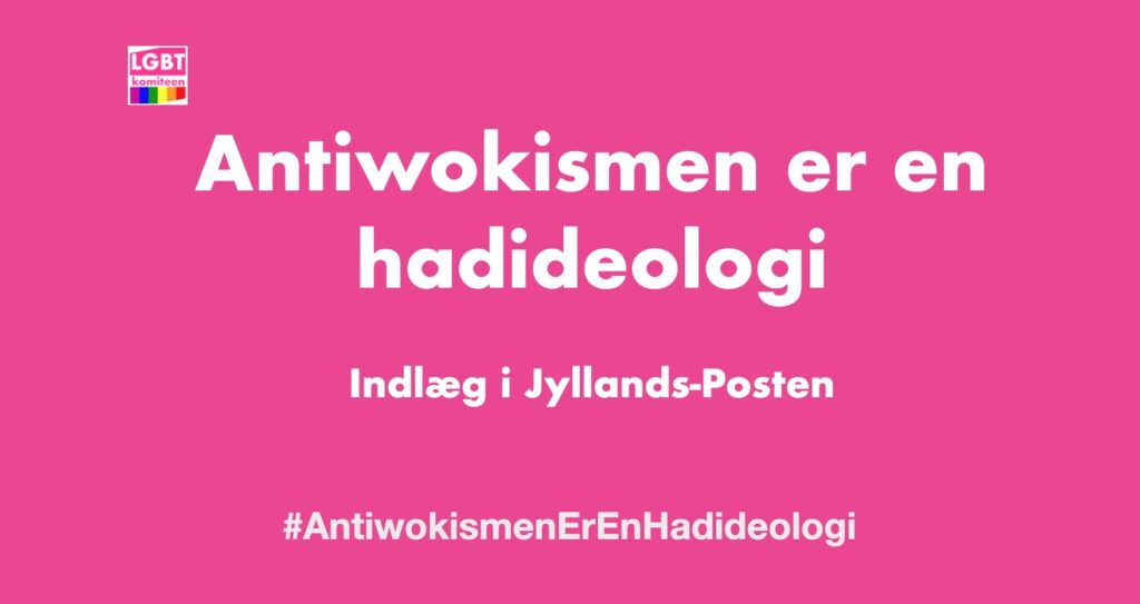 Antiwokismen er en hadideologi